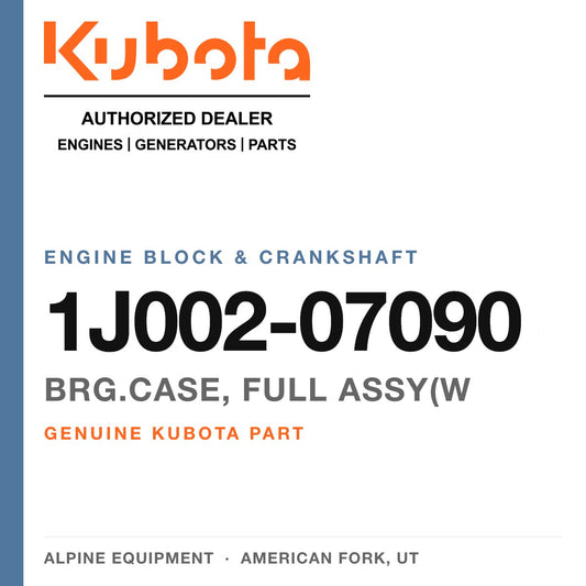Genuine Kubota brg.case, full assy(w, part number 1J002-07090 — Alpine Equipment