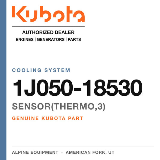 Genuine Kubota SENSOR(THERMO,3), part number 1J050-18530 — Alpine Equipment