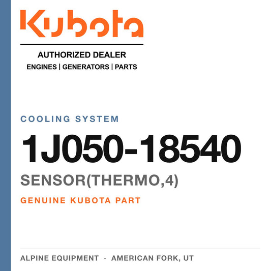 Genuine Kubota SENSOR(THERMO,4), part number 1J050-18540 — Alpine Equipment