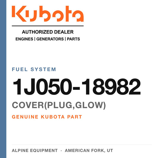 Genuine Kubota cover(plug,glow), part number 1J050-18982 — Alpine Equipment