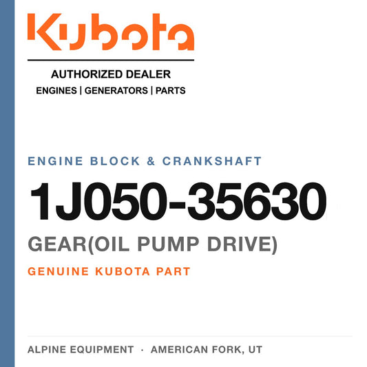Genuine Kubota gear(oil pump drive), part number 1J050-35630 — Alpine Equipment
