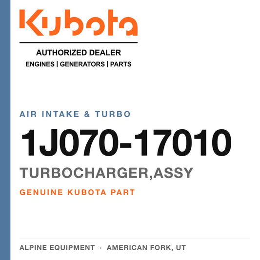 Genuine Kubota turbocharger,assy, part number 1J070-17010 — Alpine Equipment