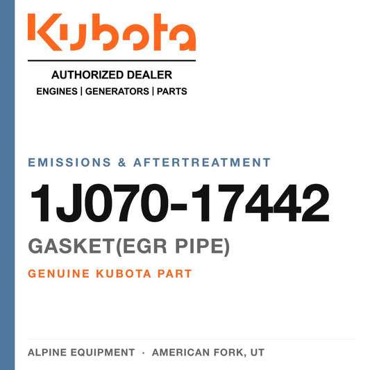 Genuine Kubota gasket(egr pipe), part number 1J070-17442 — Alpine Equipment