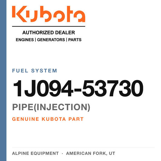 Genuine Kubota pipe(injection), part number 1J094-53730 — Alpine Equipment