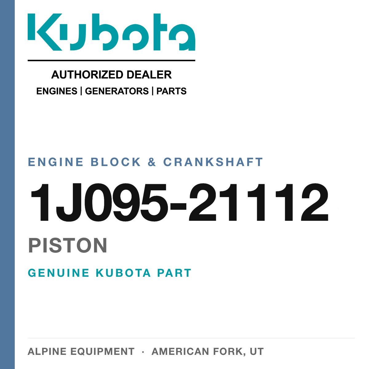 Genuine Kubota piston, part number 1J095-21112 — Alpine Equipment