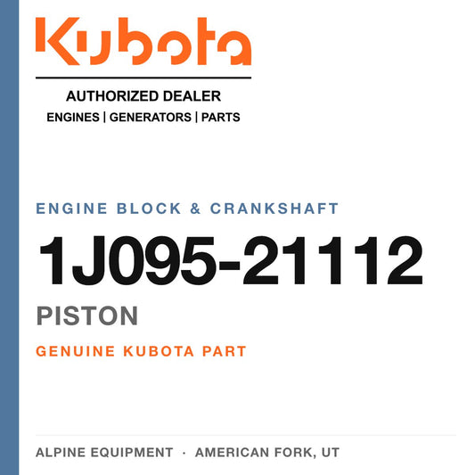 Genuine Kubota piston, part number 1J095-21112 — Alpine Equipment
