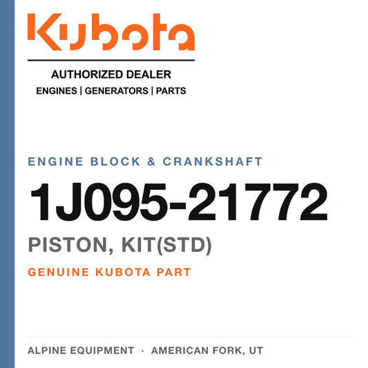 Genuine Kubota piston, kit(std), part number 1J095-21772 — Alpine Equipment