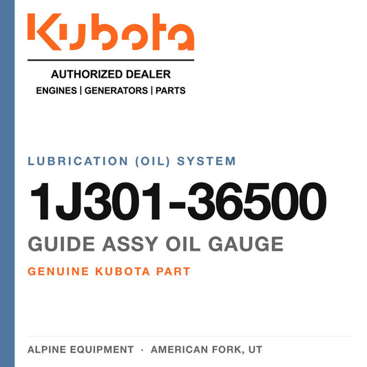 Genuine Kubota guide assy oil gauge, part number 1J301-36500 — Alpine Equipment