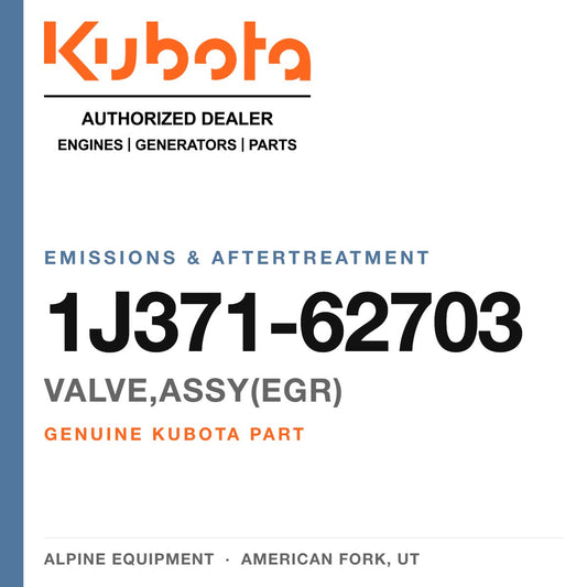 Genuine Kubota valve,assy(egr), part number 1J371-62703 — Alpine Equipment