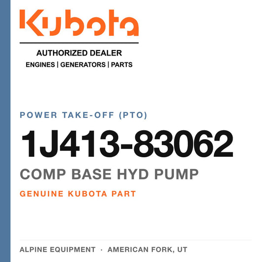 Genuine Kubota comp base hyd pump, part number 1J413-83062 — Alpine Equipment