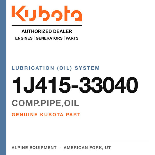 Genuine Kubota comp.pipe,oil, part number 1J415-33040 — Alpine Equipment
