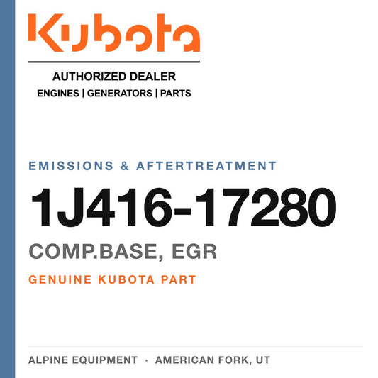 Genuine Kubota comp.base, egr, part number 1J416-17280 — Alpine Equipment
