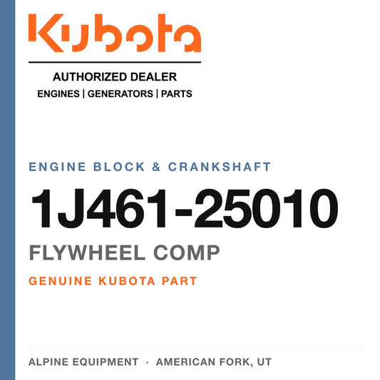 Genuine Kubota flywheel comp, part number 1J461-25010 — Alpine Equipment