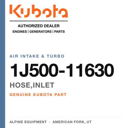 Genuine Kubota hose,inlet, part number 1J500-11630 — Alpine Equipment