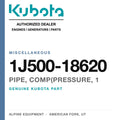 Genuine Kubota pipe, comp(pressure, 1, part number 1J500-18620 — Alpine Equipment