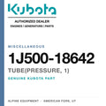 Genuine Kubota tube(pressure, 1), part number 1J500-18642 — Alpine Equipment