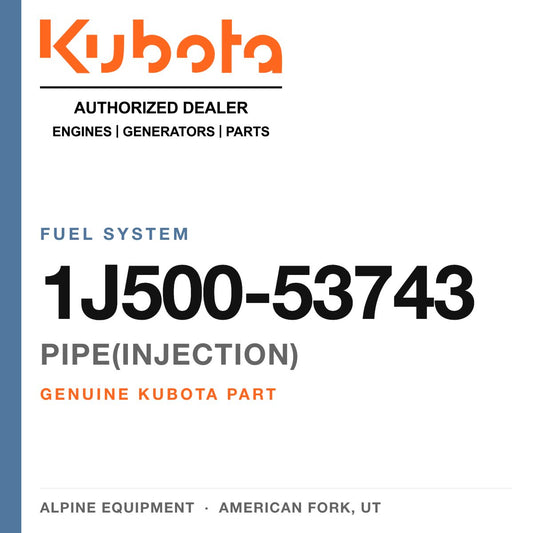 Genuine Kubota pipe(injection), part number 1J500-53743 — Alpine Equipment