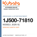 Genuine Kubota HOSE(1, egr-v), part number 1J500-71810 — Alpine Equipment