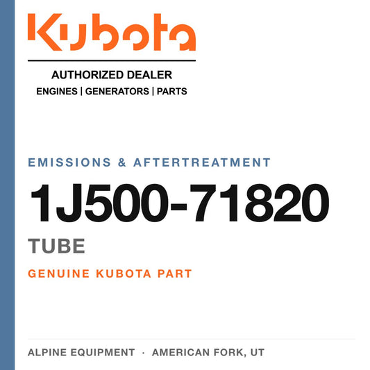 Genuine Kubota tube, part number 1J500-71820 — Alpine Equipment