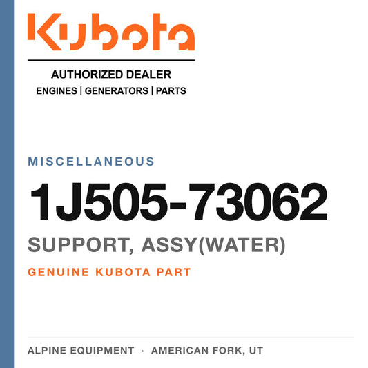 Genuine Kubota support, assy(water), part number 1J505-73062 — Alpine Equipment
