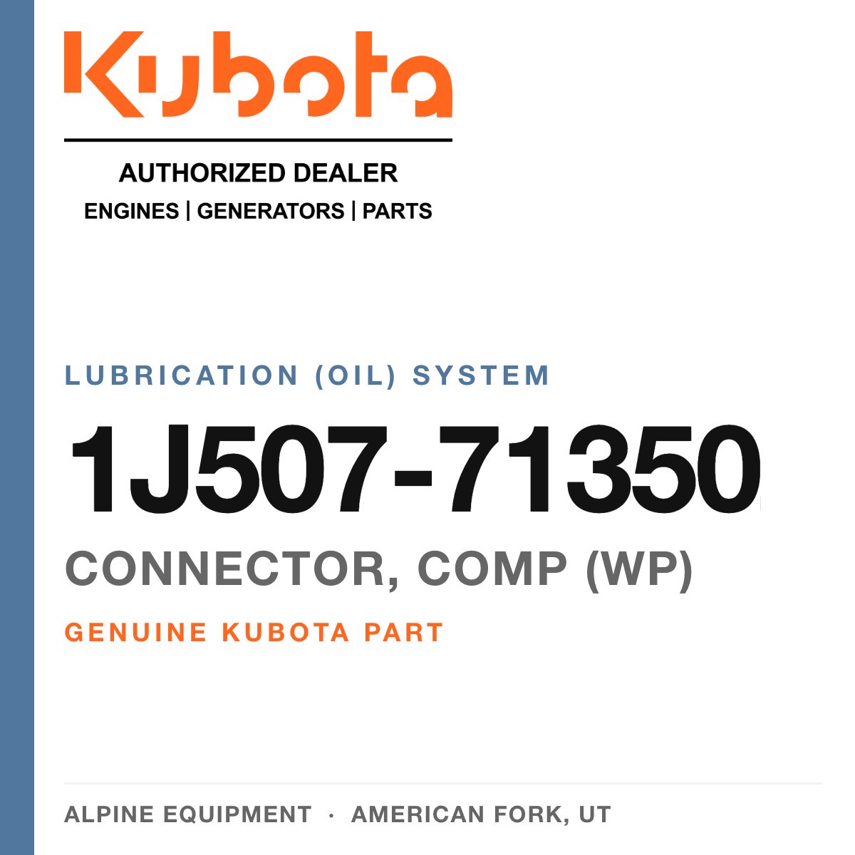 Genuine Kubota connector, comp (wp), part number 1J507-71350 — Alpine Equipment
