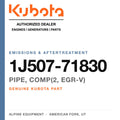 Genuine Kubota pipe, COMP(2, egr-v), part number 1J507-71830 — Alpine Equipment