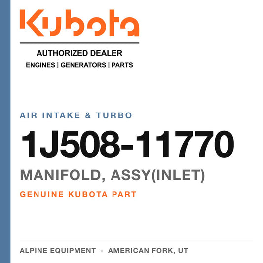 Genuine Kubota manifold, assy(inlet), part number 1J508-11770 — Alpine Equipment