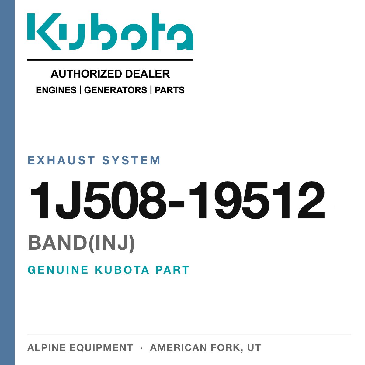 Genuine Kubota band(inj), part number 1J508-19512 — Alpine Equipment