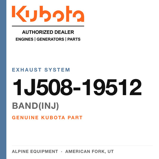 Genuine Kubota band(inj), part number 1J508-19512 — Alpine Equipment