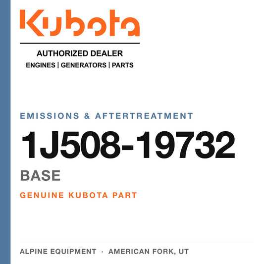 Genuine Kubota base, part number 1J508-19732 — Alpine Equipment
