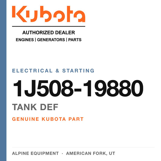 Genuine Kubota tank def, part number 1J508-19880 — Alpine Equipment