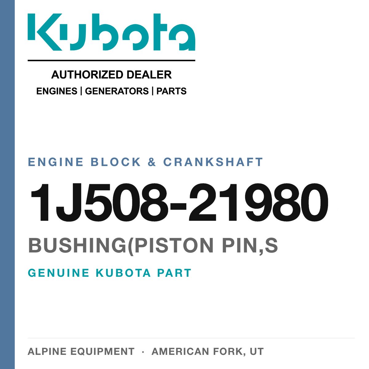 Genuine Kubota bushing(piston pin,s, part number 1J508-21980 — Alpine Equipment