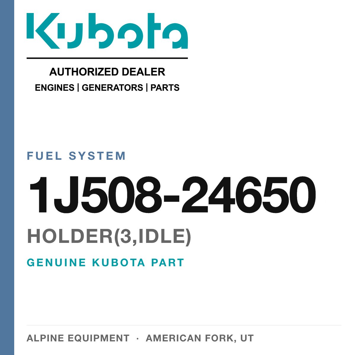 Genuine Kubota HOLDER(3,IDLE), part number 1J508-24650 — Alpine Equipment