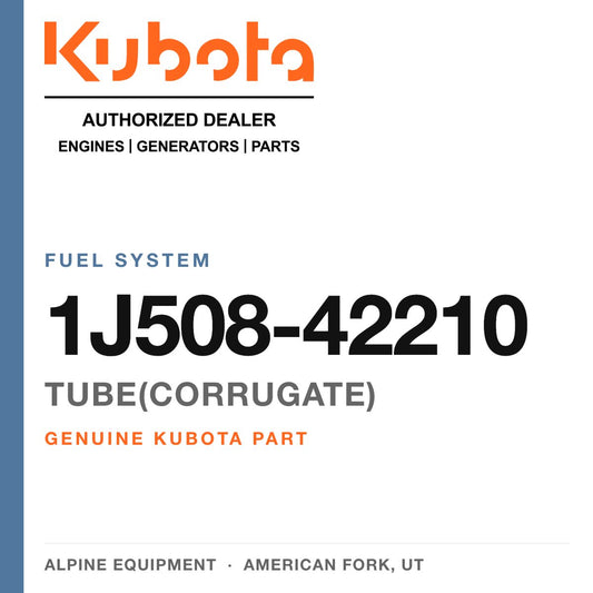 Genuine Kubota tube(corrugate), part number 1J508-42210 — Alpine Equipment