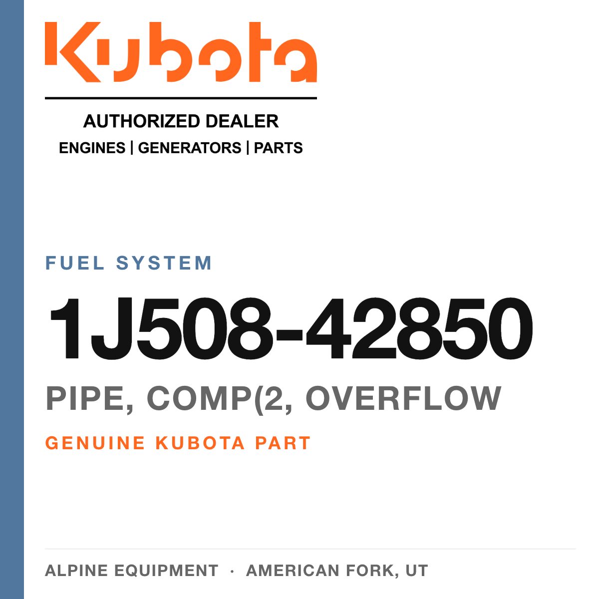 Genuine Kubota pipe, COMP(2, overflow, part number 1J508-42850 — Alpine Equipment