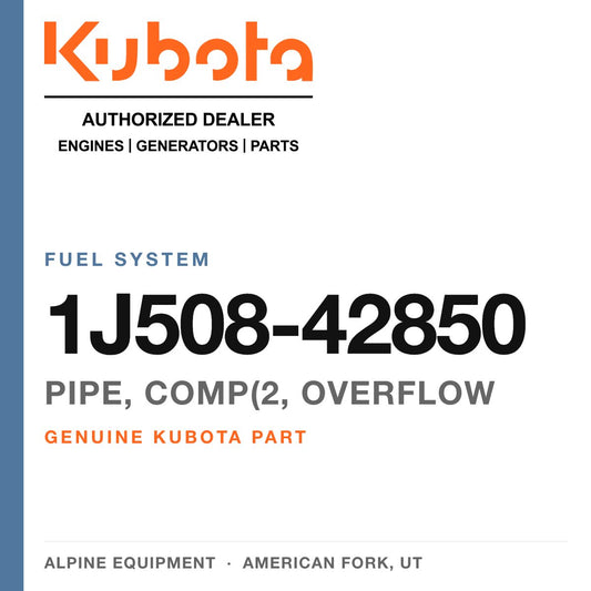 Genuine Kubota pipe, COMP(2, overflow, part number 1J508-42850 — Alpine Equipment