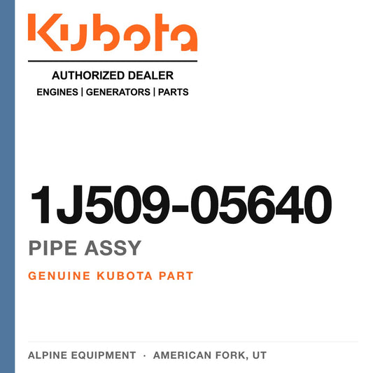 Genuine Kubota pipe assy, part number 1J509-05640 — Alpine Equipment