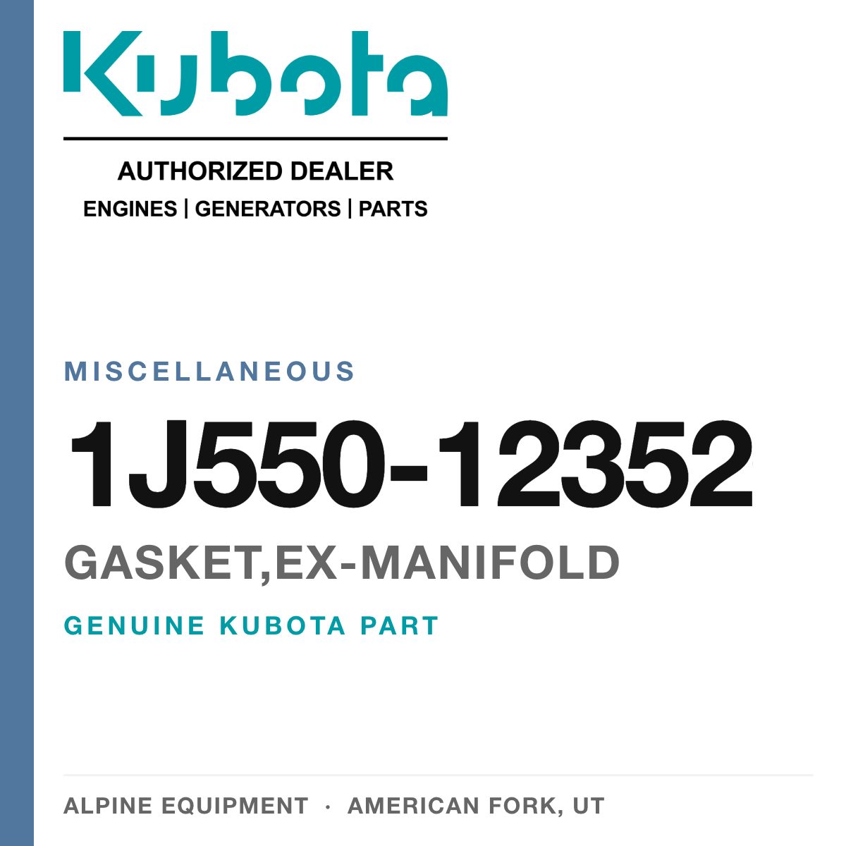 Genuine Kubota gasket,ex-manifold, part number 1J550-12352 — Alpine Equipment