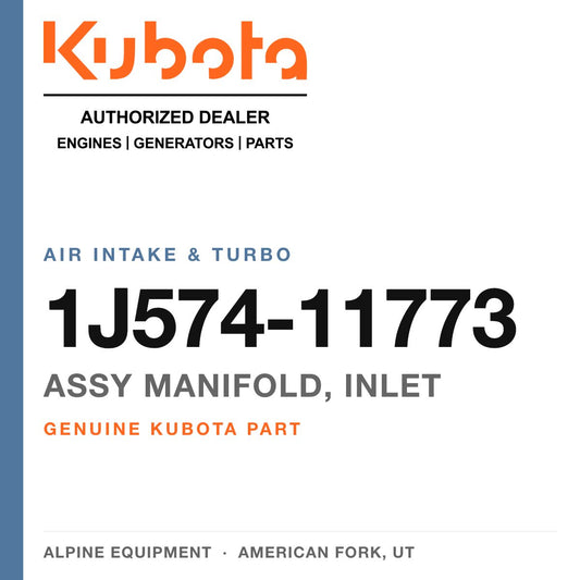Genuine Kubota assy manifold, inlet, part number 1J574-11773 — Alpine Equipment