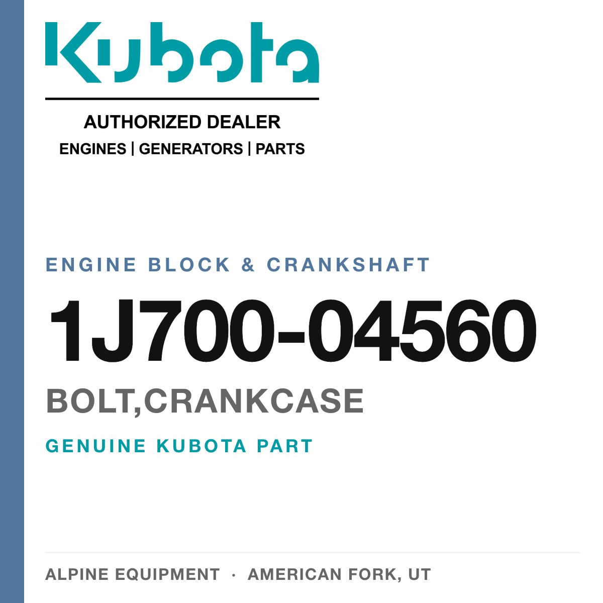 Genuine Kubota bolt,crankcase, part number 1J700-04560 — Alpine Equipment