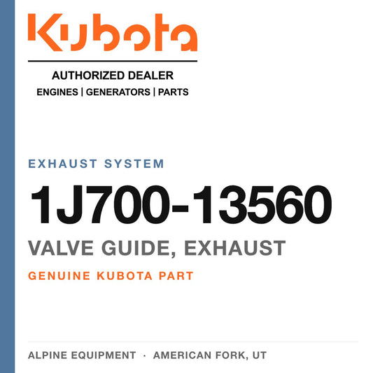 Genuine Kubota valve guide, exhaust, part number 1J700-13560 — Alpine Equipment