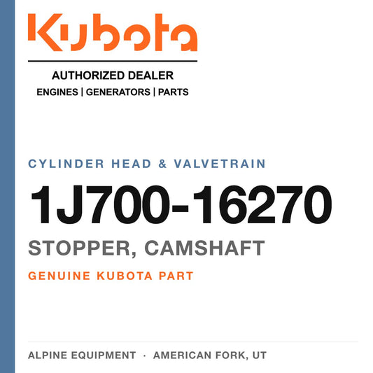 Genuine Kubota stopper, camshaft, part number 1J700-16270 — Alpine Equipment