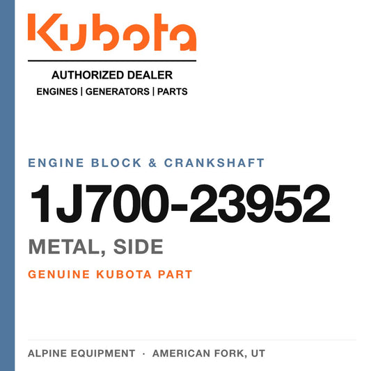 Genuine Kubota metal, side, part number 1J700-23952 — Alpine Equipment