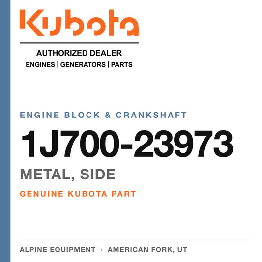 Genuine Kubota metal, side, part number 1J700-23973 — Alpine Equipment