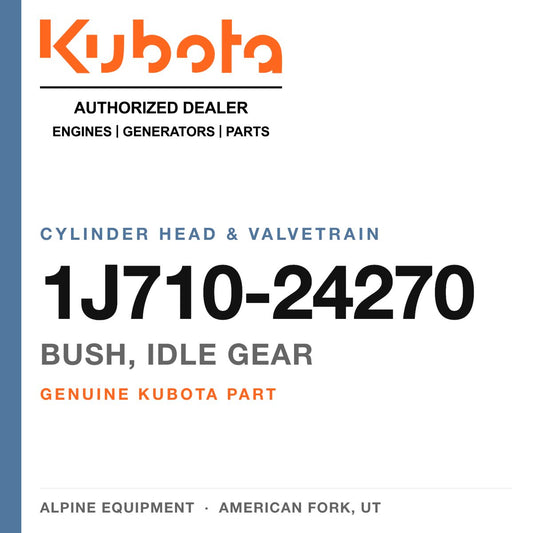 Genuine Kubota bush, idle gear, part number 1J710-24270 — Alpine Equipment