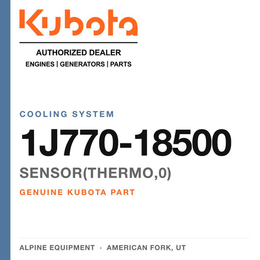 Genuine Kubota SENSOR(THERMO,0), part number 1J770-18500 — Alpine Equipment