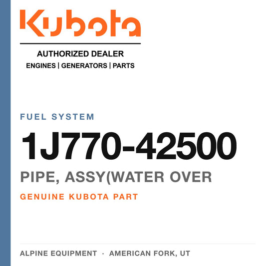 Genuine Kubota pipe, assy(water over, part number 1J770-42500 — Alpine Equipment