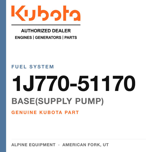 Genuine Kubota base(supply pump), part number 1J770-51170 — Alpine Equipment