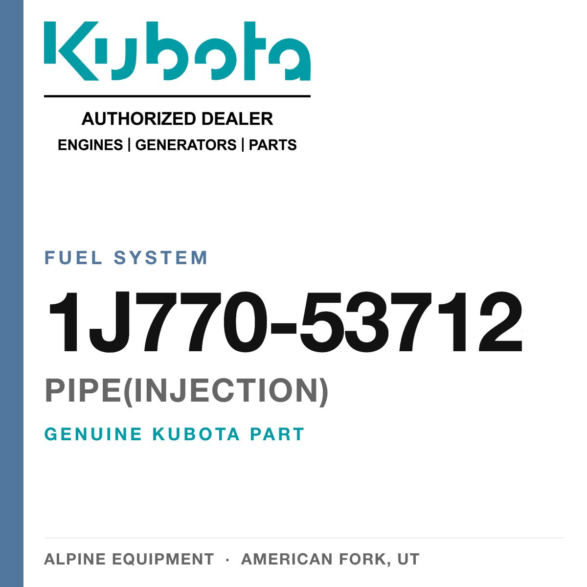 Genuine Kubota pipe(injection), part number 1J770-53712 — Alpine Equipment