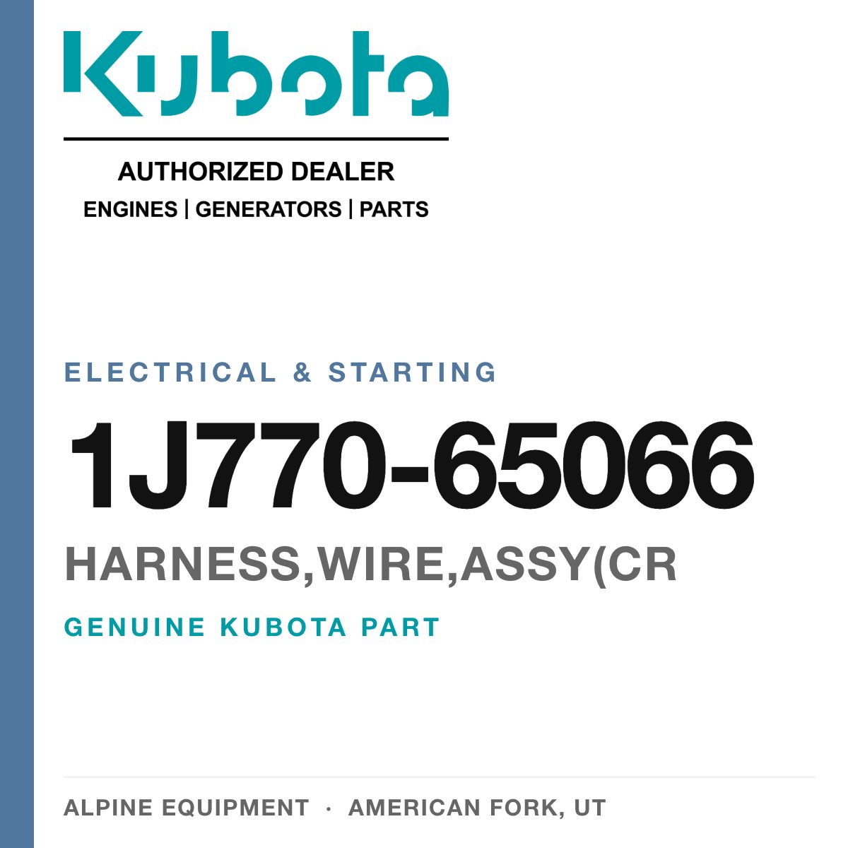 Genuine Kubota harness,wire,assy(cr, part number 1J770-65066 — Alpine Equipment